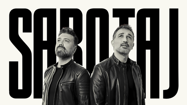 Sabotaj: Barış Atay & Bülent Emrah Parlak