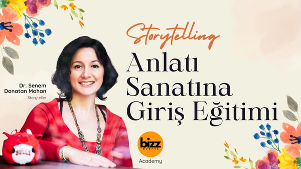 “Storytelling” | Anlatı Sanatı’na Giriş Eğitimi
